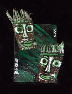 Big Chief, Two Green Faces